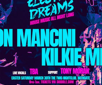 ELECTRIC DREAMS -  Bathgate - Saturday 30th March
