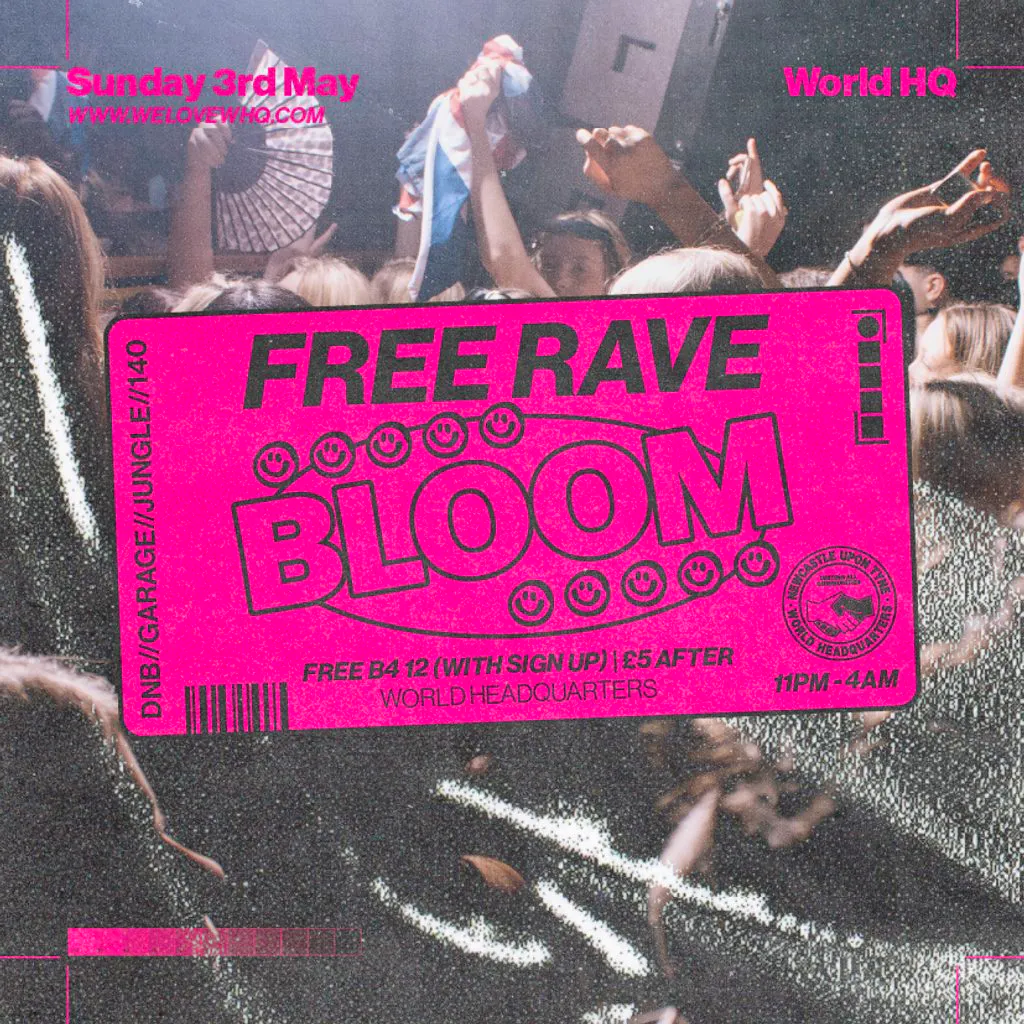 BLOOM - FREE RAVE - D'n'B, Jungle, UK Garage, 140 at World Headquarters