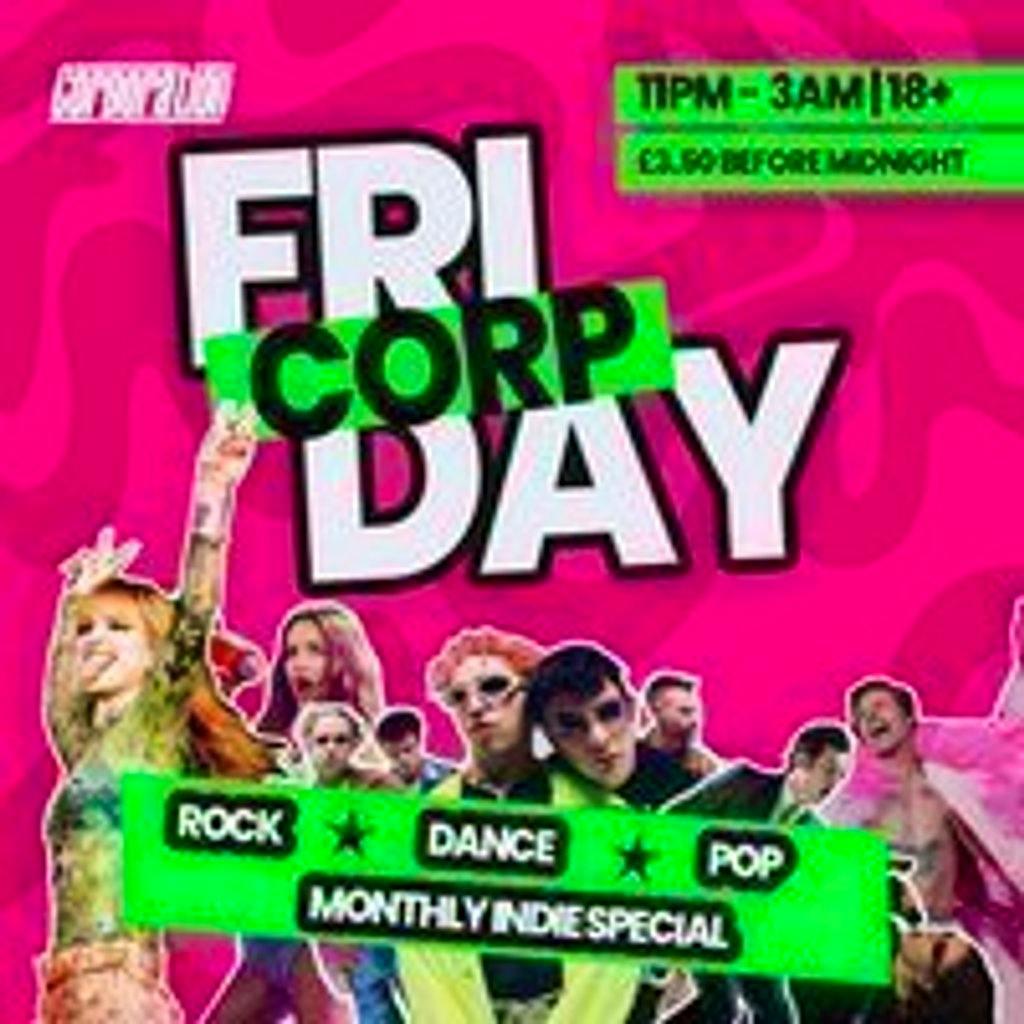 Friday Corp at Corporation Sheffield