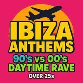 Ibiza Anthems - 90's vs 00's - Brighton