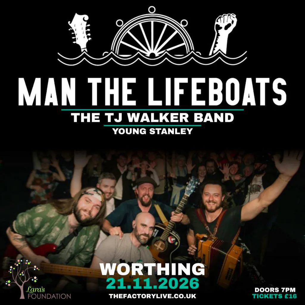 Man The Lifeboats + TJ Walker + Young Stanley at The Factory Live
