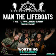 Man The Lifeboats + TJ Walker + Young Stanley at The Factory Live