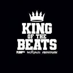 King of the Beats All Dayer and BBQ Tickets | Fox And Firkin London  | Sat 4th June 2022 Lineup