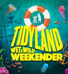 Tidyland 2024: The Wet & Wild Weekender