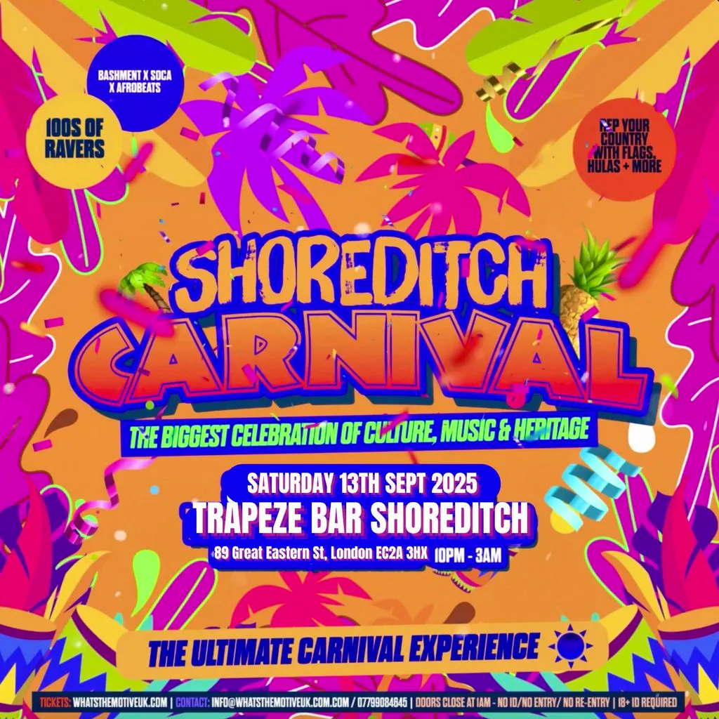 SHOREDITCH CARNIVAL - Shoreditch's Littest Carnival Party at Trapeze Shoreditch