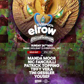 SOLD OUT Elrow Liverpool - Bank Holiday Sunday 24th May