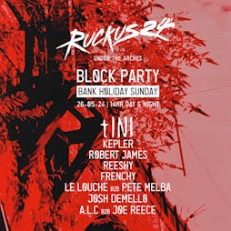 Ruckus24 Block Party - tINI Tickets | Under The Arches Leeds  | Sun 26th May 2024 Lineup