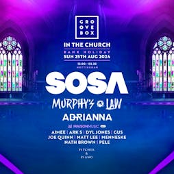 SOSA at the Church - MAISON x GROOVEBOX Tickets | Pitcher And Piano Nottingham Nottingham  | Sun 25th August 2024 Lineup