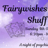 Fairywishes Psychic Shuffle at The Wheatsheaf