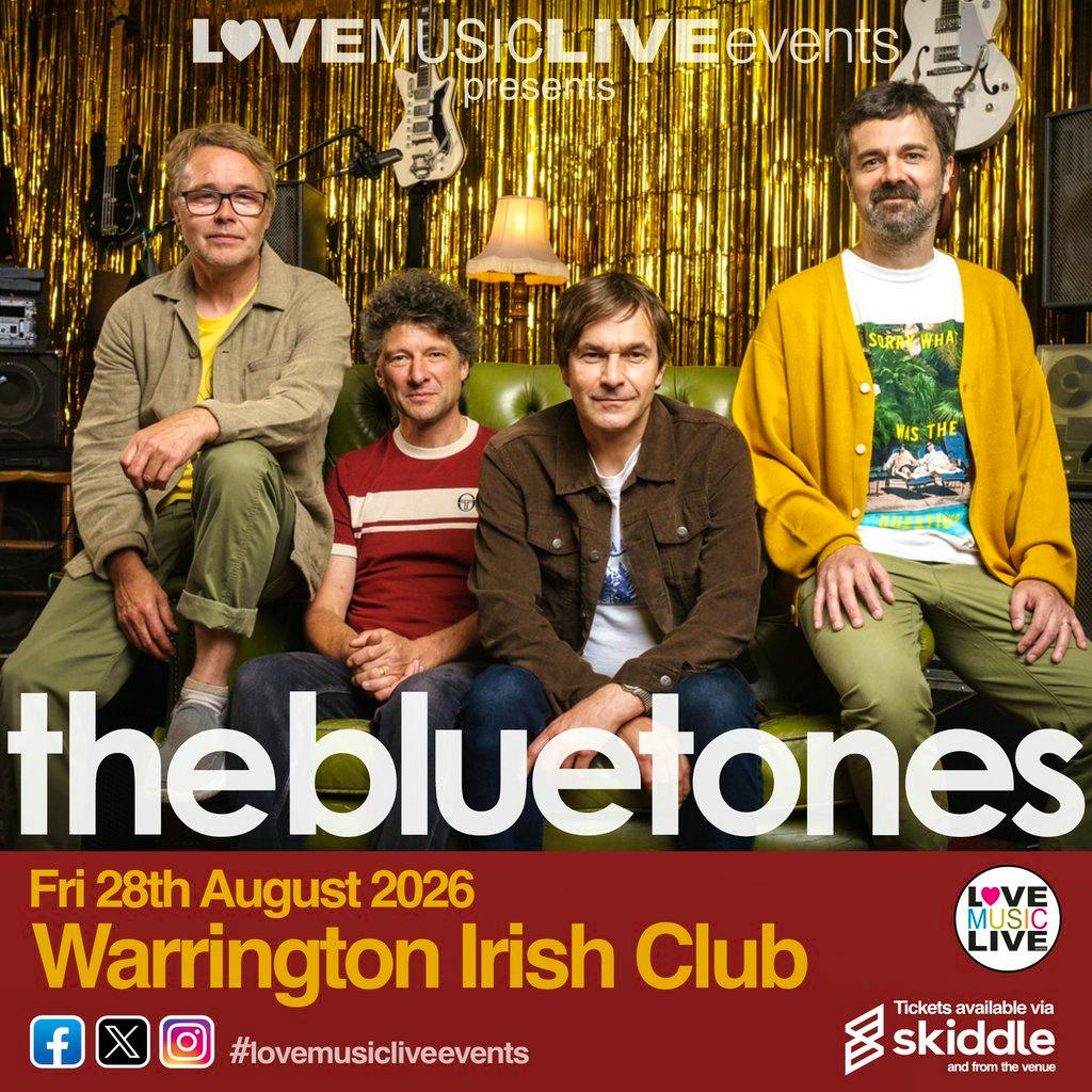 BLUETONES - Warrington Irish Club - Fri 28th Aug  - FULL BAND!! at The Irish Club