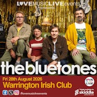 BLUETONES - Warrington Irish Club - Fri 28th Aug - FULL BAND!! at The Irish Club