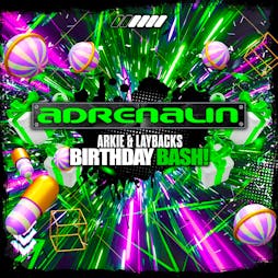 ADRENALIN presents ARKIE & LAYBACK's BIRTHDAY BASH Tickets | Kings Quarters Morecambe  | Sat 22nd June 2024 Lineup