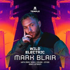 Temple presents: MARK BLAIR at Egg London