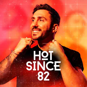 LAB11 presents Hot Since 82 - 3 Hour Extended Set