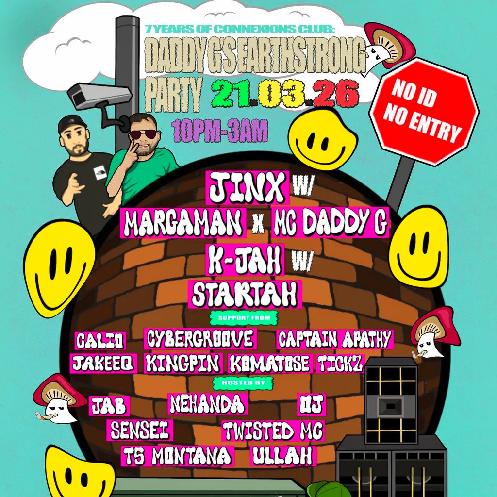 7 years of Connexions Club & Daddy G's Earthstrong Party at Club PST Digbeth