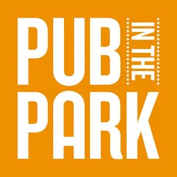 Pub In The Park Tunbridge Wells 2023 | Dunorlan Park Tunbridge Wells  | Fri 7th July 2023 Lineup
