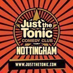 Just the Tonic Comedy Club - Nottingham - 9 O'Clock Show Tickets | Just The Tonic At Metronome Marco Island, Huntin  | Sat 27th April 2024 Lineup