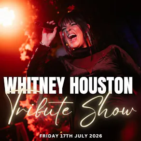 The Ultimate Whitney Houston Tribute Show