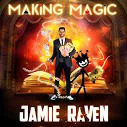 Jamie Raven Presents Making Magic | Making Magic Greenhithe  | Wed 17th July 2019 Lineup