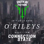 Faith in Fiction, Connection State, Darkened Void, Neo Cryptid at ORILEYS LIVE MUSIC VENUE