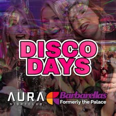Disco Days Vs Dance Days Aberdeen at Aura Aberdeen