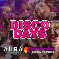 Disco Days Vs Dance Days Aberdeen Tickets | Aura Aberdeen Aberdeen  | Sat 31st August 2024 Lineup