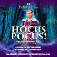 Half Term HOCUS POCUS! at Samlesbury Hall