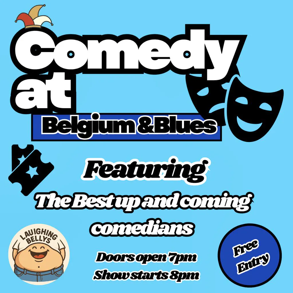 Laughing Belly's Comedy At Belgium & Blues at Belgium And Blues