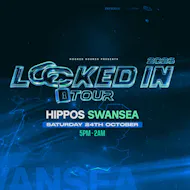 Locked In Tour - SWANSEA (DNB) (INSIDE / OUTSIDE) at Hippos Swansea