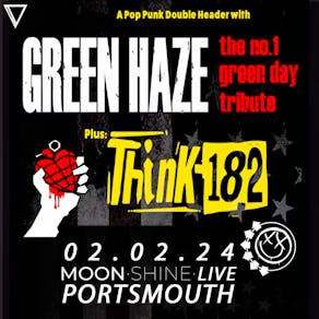 Green Haze + Think 182
