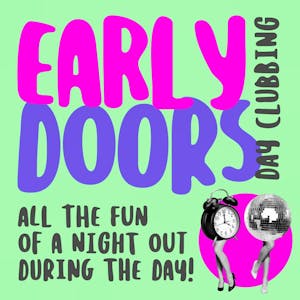 Early Doors - Day Disco