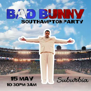Bad Bunny Party (Southampton)