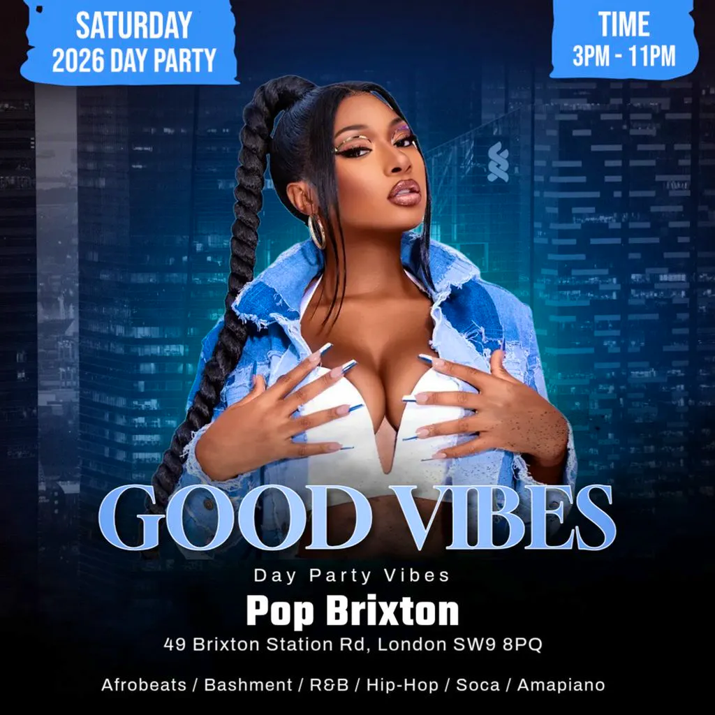 Good Vibes - Afrobeats & Bashment Day Party at Pop Brixton