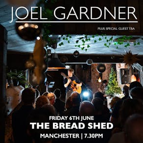 Joel Gardner Live Manchester