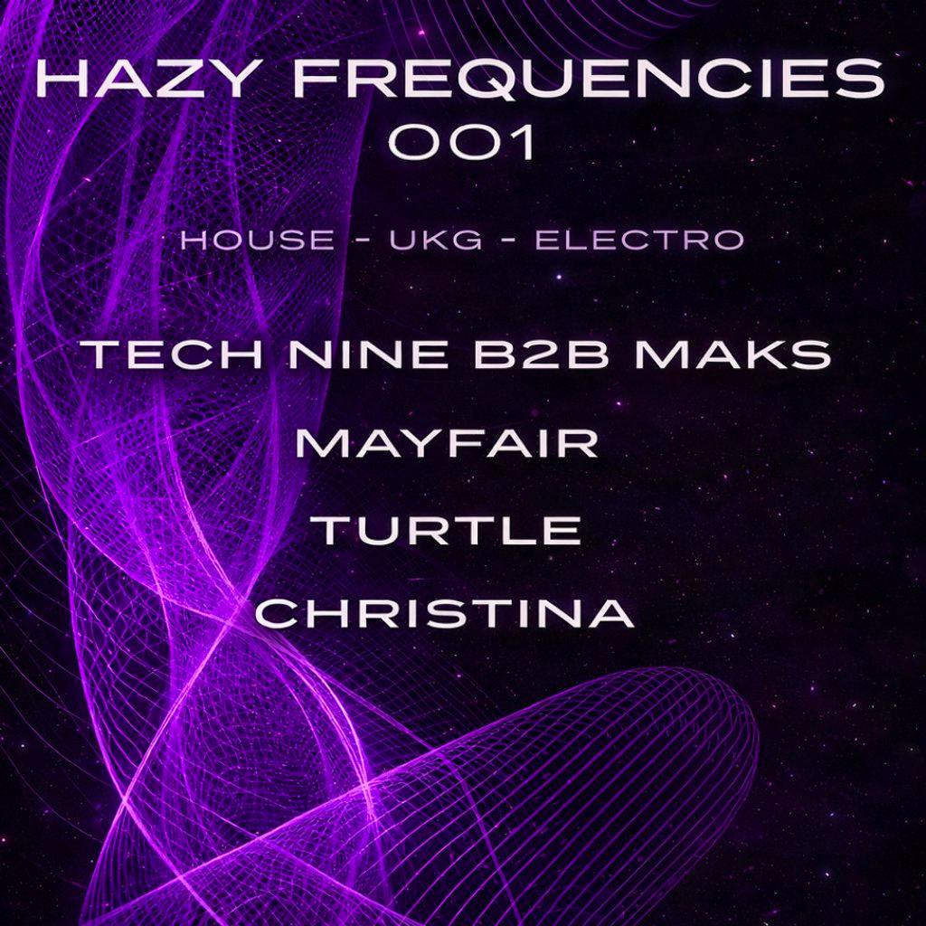 Hazy frequencies 001 at Hazy Club Sheffield