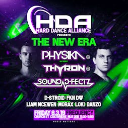 Hard Dance Alliance Presents The New Era Feat Physika & Thyron  Tickets | Frequency Nightclub  Coatbridge  | Fri 8th March 2019 Lineup