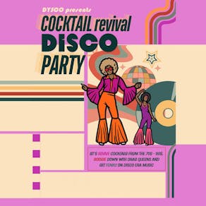 Cocktail Revival DysCo Party | Drag Queen Masterclass