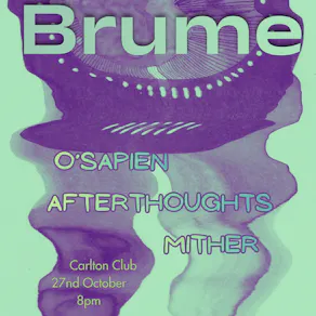 Brume: O'sapien, Afterthoughts, Mither