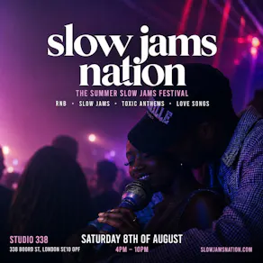 SLOW JAMS NATION - Summer Slow Jams Day Festival in London
