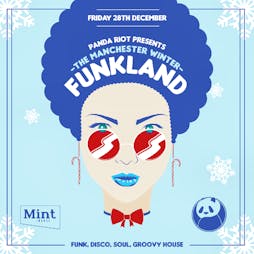 Panda Riot: Manchester Winter Funkland Tickets | Mint Lounge Manchester  | Fri 28th December 2018 Lineup