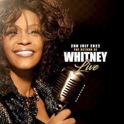 Whitney Live Tickets | Lower Kersal Social Club Salford  | Sat 2nd July 2022 Lineup