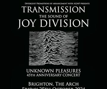 Transmission - The Sound of Joy Division