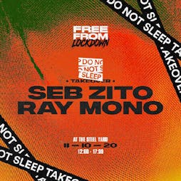 postponed - Free From Lockdown: Do Not Sleep  Tickets | The Steel Yard London  | Sun 11th October 2020 Lineup