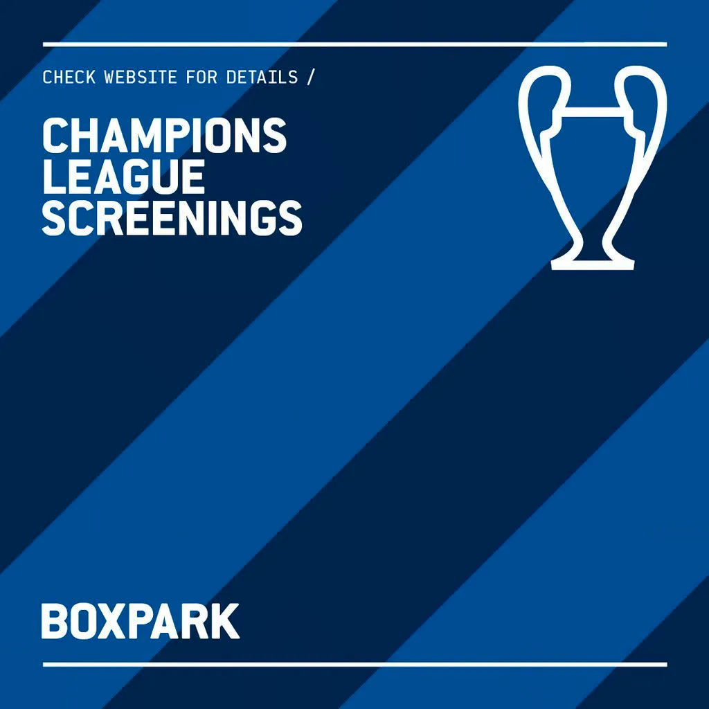 Arsenal V TBD: Champions League Final at Boxpark Liverpool