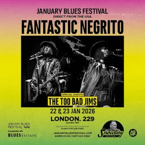 January Blues Festival: Fantastic Negrito
