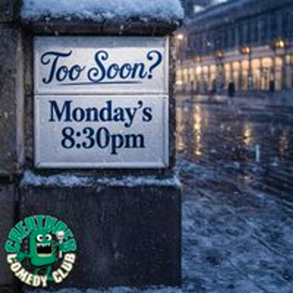 Too Soon? || Creatures Comedy Club at Creatures Comedy Club