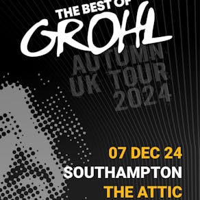 The Best of Grohl - The Attic, Southampton