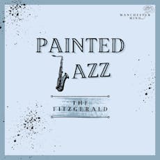 Painted Jazz at The Fitzgerald