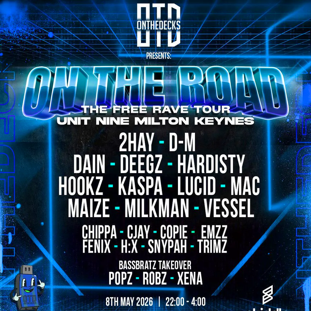 OTD: On The Road Tour - MILTON KEYNES - Free DNB Rave! at Unit Nine