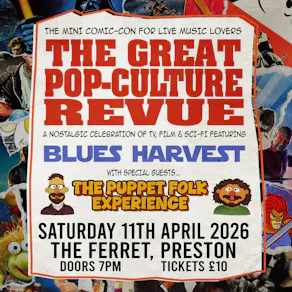 The Great Pop-Culture Revue ft Blues Harvest & Puppet Folk Exp